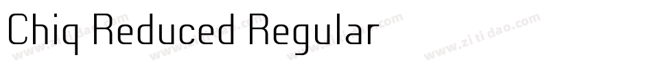 Chiq Reduced Regular字体转换